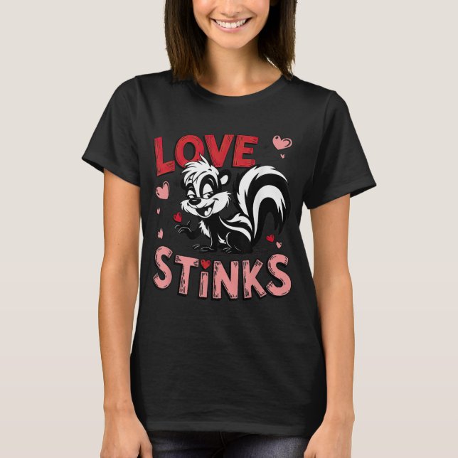 Anti Valentines Day Love Stinks Cute Skunk Tee  (Front)