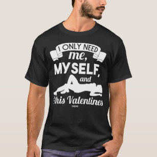 Anti Valentine's Day love T-Shirt