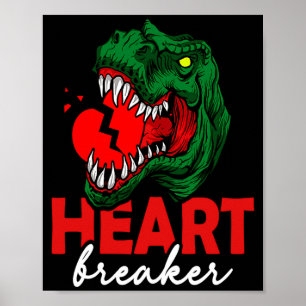 Anti Valentines Day Single Heart Breaker T Rex Di Poster