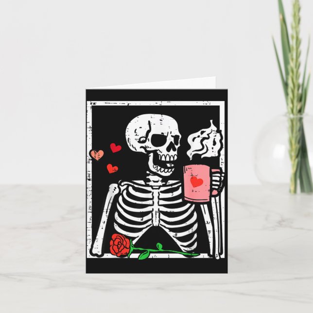 Anti Valentines Day Skeleton Coffee Funny Men Wome Card (Front)