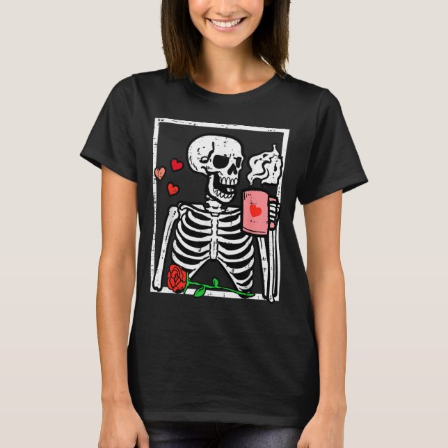 Anti Valentines Day Skeleton Coffee Funny Men Wome T-Shirt (Front)