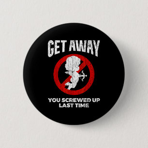 Anti Valentines Sarcastic Cud Quote Funny Gift  6 Cm Round Badge
