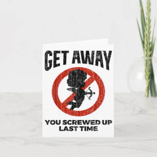 Anti Valentines Sarcastic Cupid Quote Funny Gift  Card