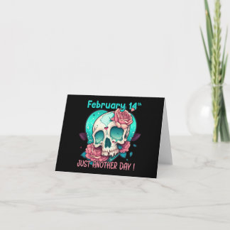 Anti-Valentines Skull - Just Another Day Card