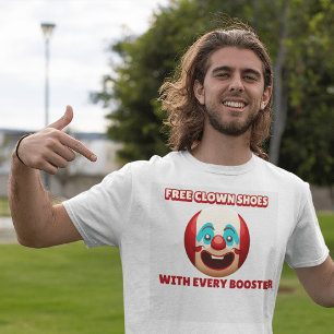 ANTI-VAX FREE CLOWN SHOES T-SHIRTS