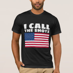 ANTI-VAX I CALL THE SHOTS T-SHIRTS TEES