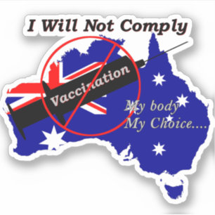 Anti Vax My Body My Choice Australian Flag
