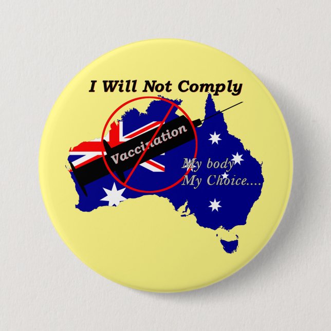 Anti Vax My Body My Choice Australian Flag 7.5 Cm Round Badge (Front)