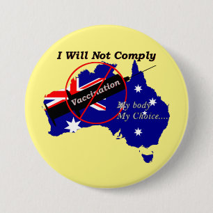 Anti Vax My Body My Choice Australian Flag 7.5 Cm Round Badge