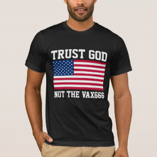 ANTI-VAX TRUST GOD T-SHIRTS