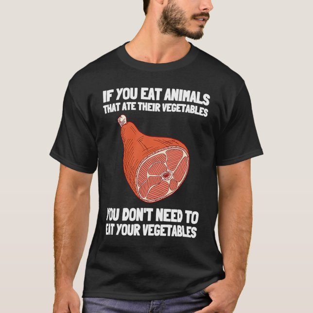 Anti Vegan Carnivore Meat Eater Keto Diet  5 T-Shirt (Front)