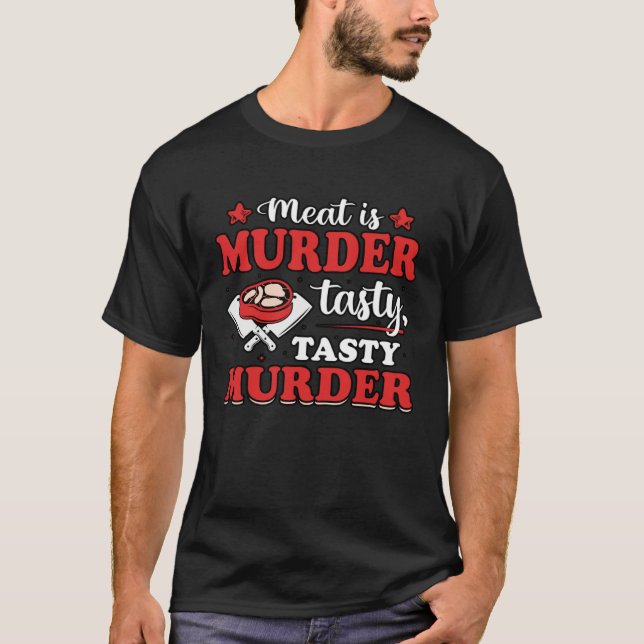 Anti Vegan Meat   Saying T-Shirt (Front)