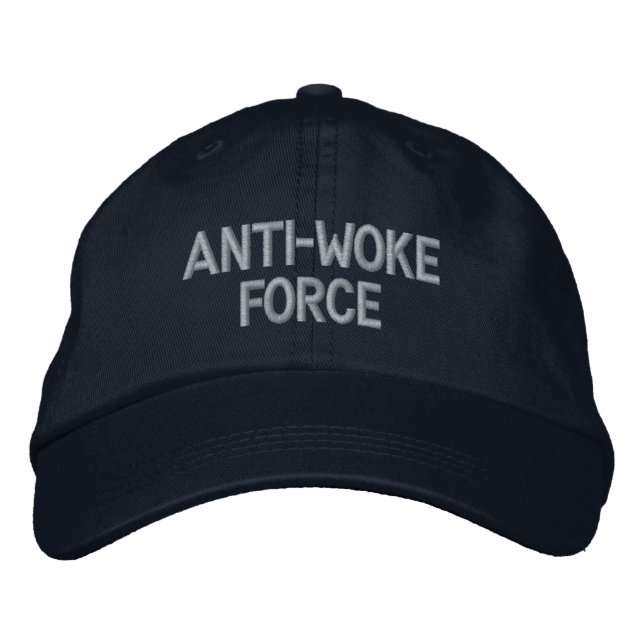 Anti-Woke Force Embroidered Hat (Front)