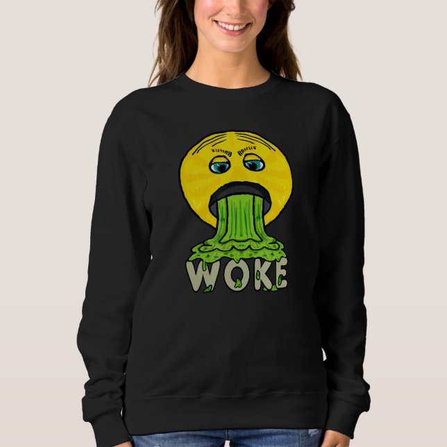 Anti Woke Sweatshirt (Front)