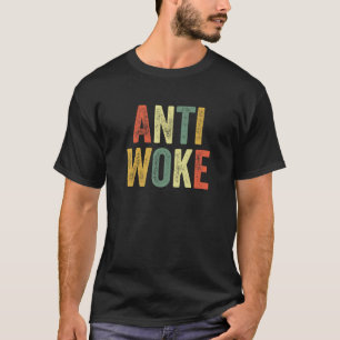 Anti Woke Unwoke Viral Meme Urban Slang Wokes Pop T-Shirt