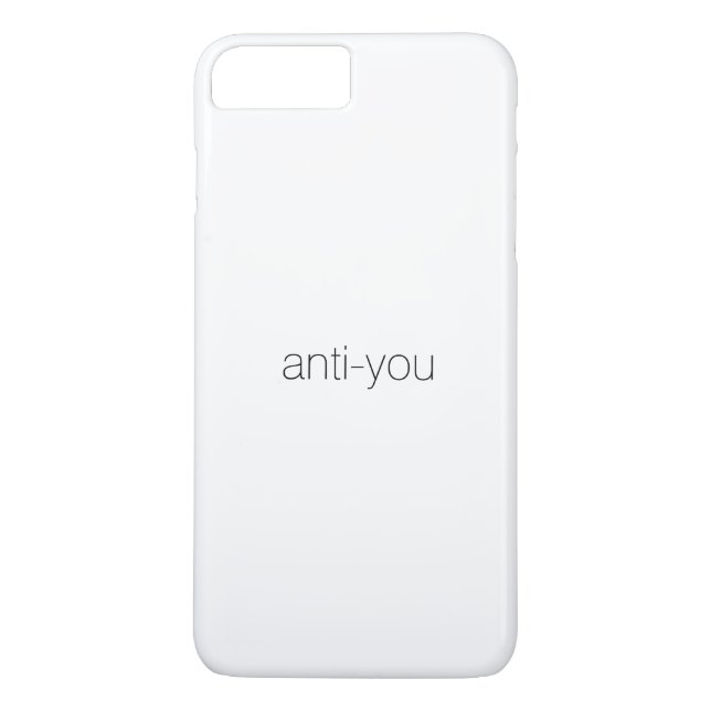 Anti-You | iPhone 7/ Plus Barely There Case (Back)