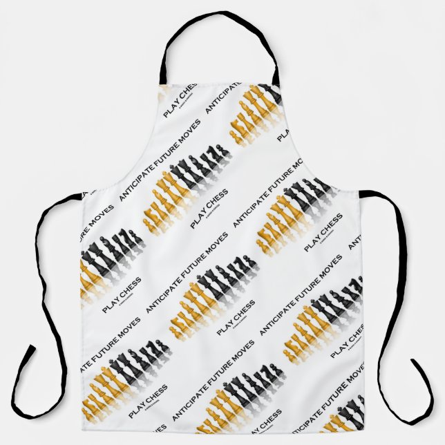 Anticipate Future Moves Play Chess Advice Humour Apron (Front)