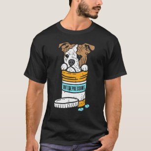Antidepressant English Bulldog Cute Pet Dog Owner T-Shirt