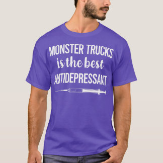Antidepressant Monster Truck Trucks 2 T-Shirt