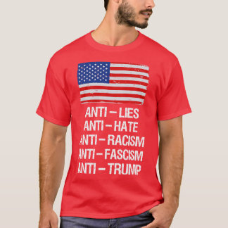 AntiLies AntiHate AntiRacism AntiFascism AntiI T-Shirt