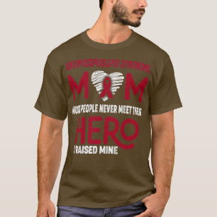 Antiphospholipid Syndrome Mum Most People Never Me T-Shirt