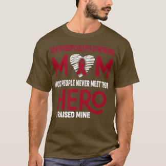 Antiphospholipid Syndrome Mum Most People Never Me T-Shirt