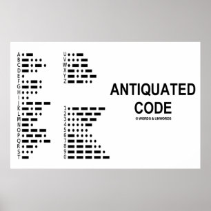 Antiquated Code (International Morse Code) Poster