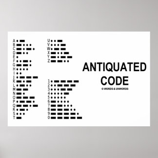 Antiquated Code (International Morse Code) Poster
