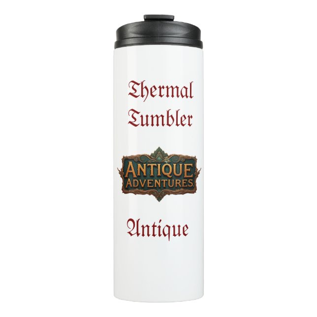 Antique Adventures Typography Art Timeless -  Thermal Tumbler (Front)