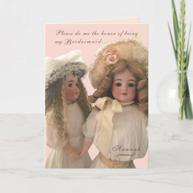 Antique Dolls 'Be My Bridesmaid' Card (Front)