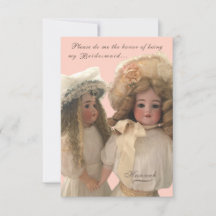 Antique Dolls 'Be My Bridesmaid' Card