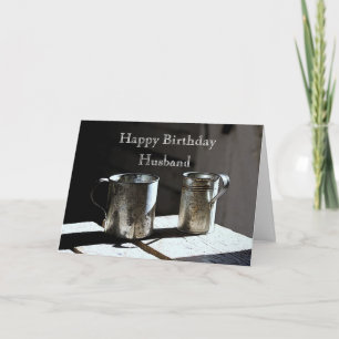 Antique Tin Cups Husband Happy Birthday Card