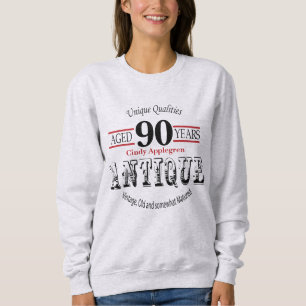 Antique, Vintage Birthday Design 90th Birthday Sweatshirt