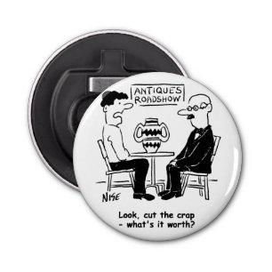 Antiques Expert. What's It Worth Funny Valuation Bottle Opener