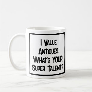 Antiques Valuer Super Talent. Coffee Mug