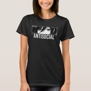 Antisocial Anime Girl Japanese Eyes Introvert Otak T-Shirt