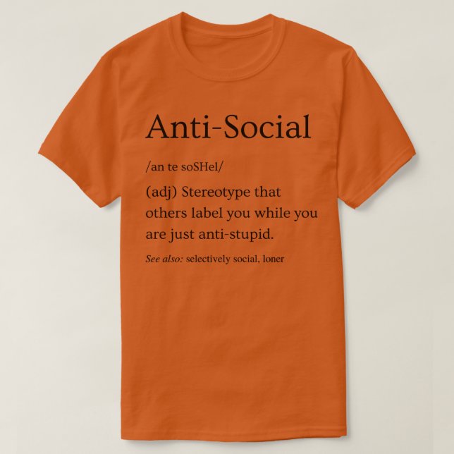 AntiSocial Definition 3 T-Shirt (Design Front)