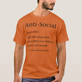 AntiSocial Definition 3 T-Shirt