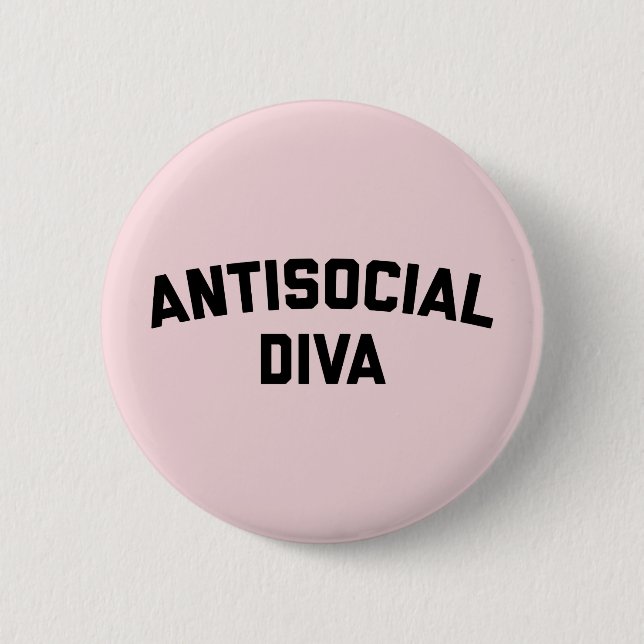 Antisocial Diva Funny Quote 6 Cm Round Badge (Front)