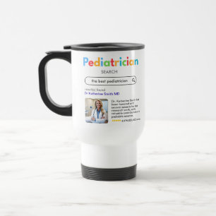ANTISTRESS PEDIATRICIAN DOCTOR GOOGLE search Travel Mug
