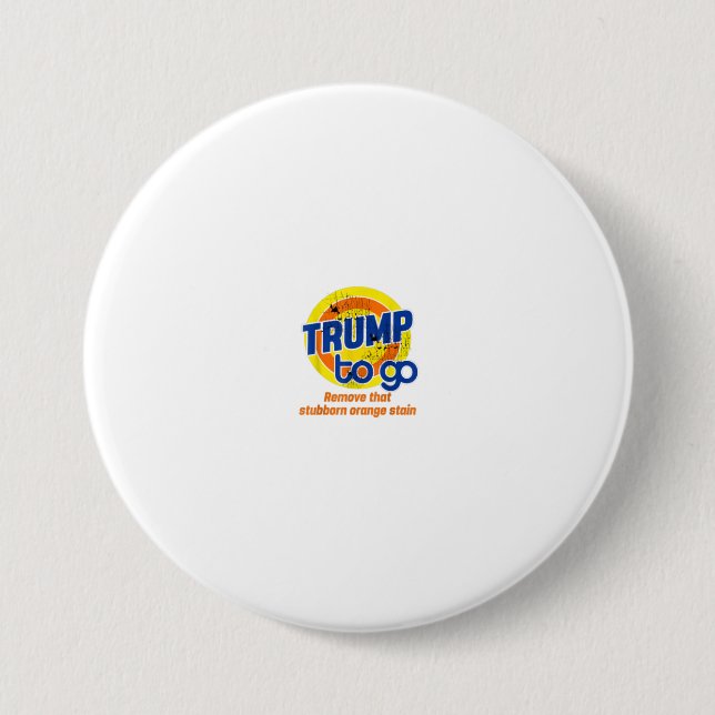 AntiTrump Trump To Go Vote Detergent Funny V 7.5 Cm Round Badge (Front)