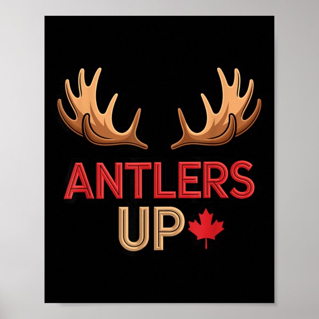 Antlers Up Canadian Pride Funny Canada Flag Moose  Poster (Front)