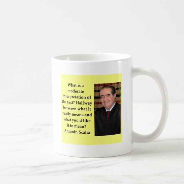 Antonin Scalia quote Coffee Mug (Right)