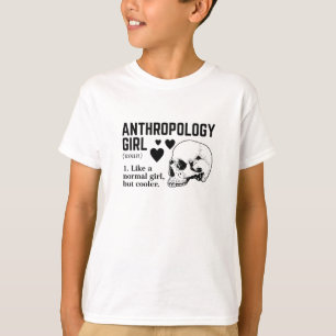 Antropology Girl Like a normal girl but cooler T-Shirt