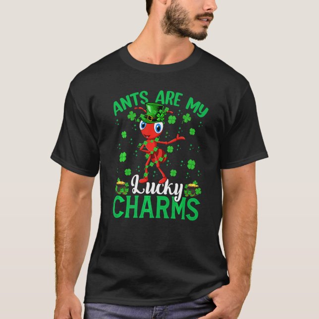 Ants Are My Lucky Charms St Patrick S Day T-Shirt (Front)