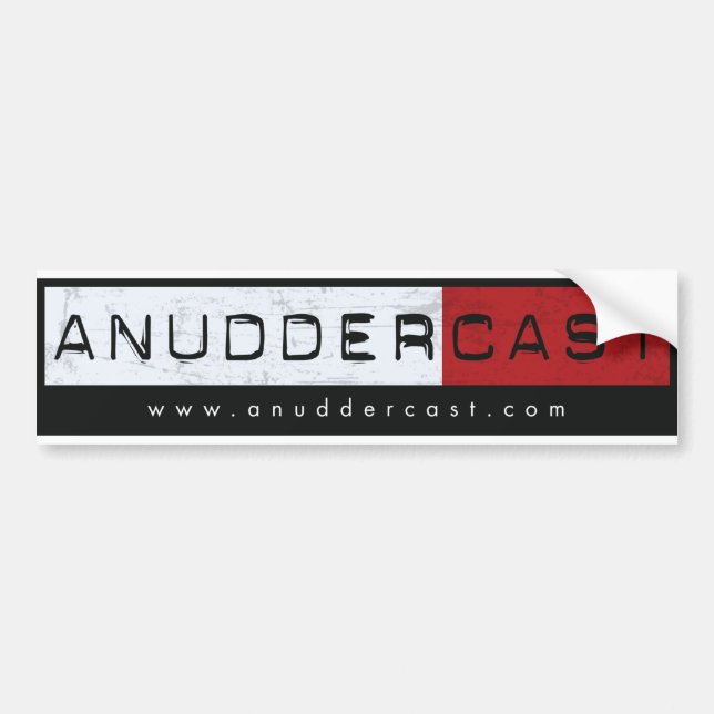 AnudderCast: The Bumper Sticker (Front)