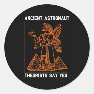 Anunnaki Ancient Astronaut Theorists Say Yes Sumer Classic Round Sticker