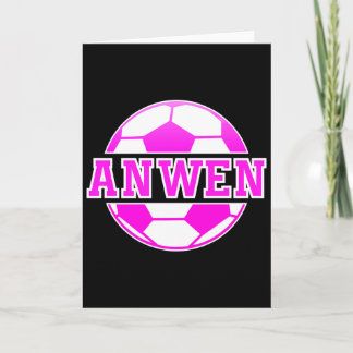 Anwen Name Girls Soccer Play Football Sports Fan B Card