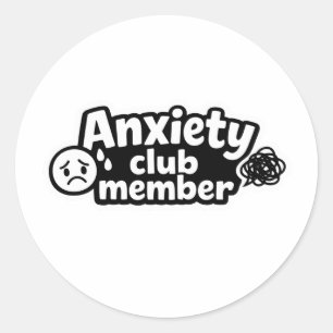 Anxiety club member funny mental health sticker