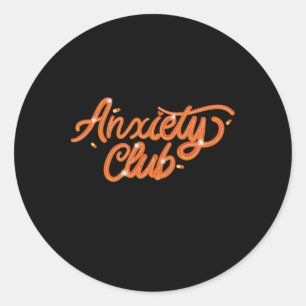 Anxiety Club - Mental Health S Sticker